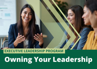 Executive Leadership Program: Owning Your Leadership